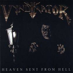 Vyndykator : Heaven Sent from Hell